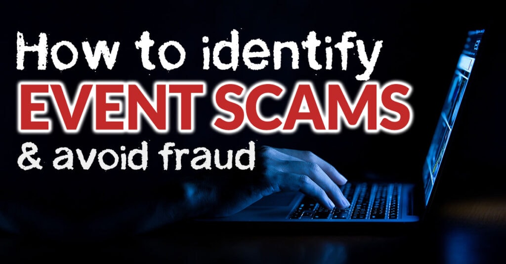 A room lit only by the computer screen reveals someone typing in the dark and the title how to identify event scam and avoid fraud