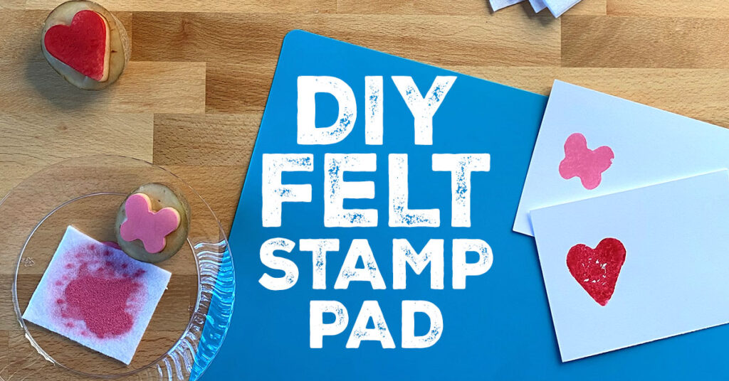 DIY Felt Stamp Pad surrounded by paint, art, and stamps. Title text reads DIY FELT STAMP PAD