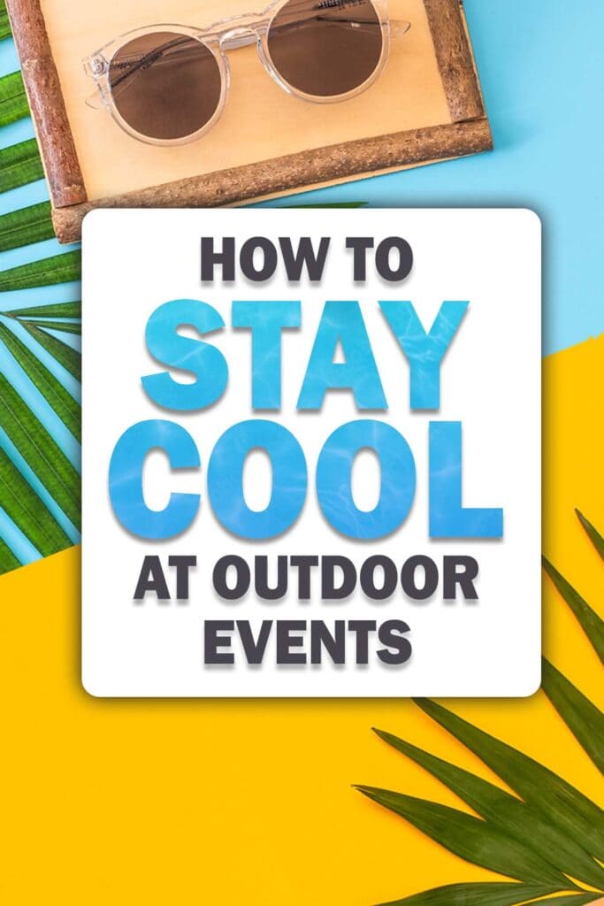 a bright blue and yellow background with a sun sunglasses and palm leaves. Text reads "how to stay cool at outdoor events"