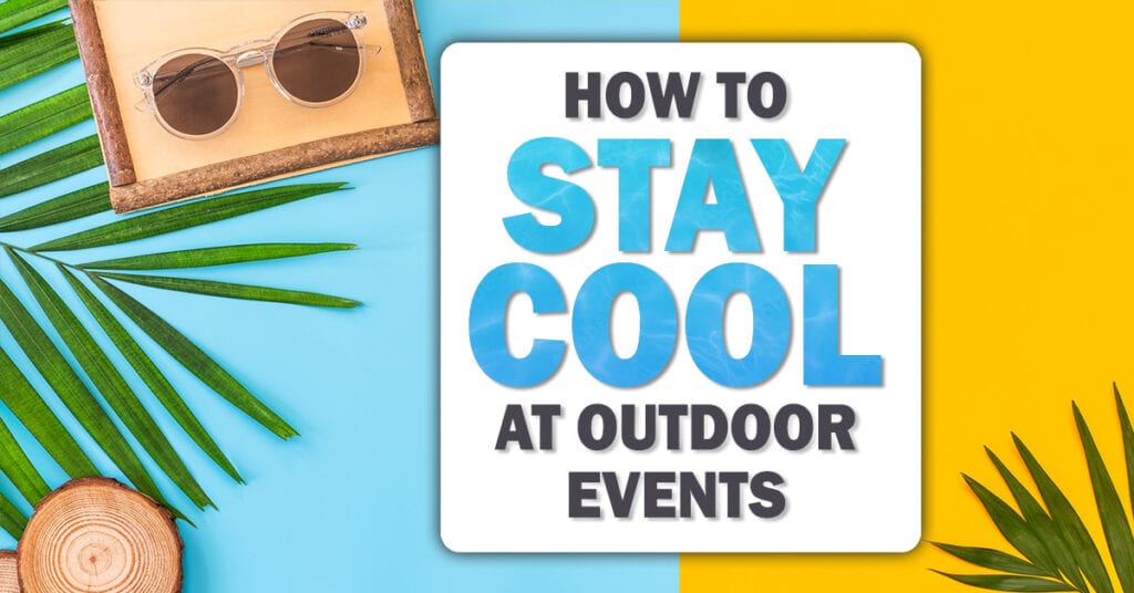 a bright blue and yellow background with a sun sunglasses and palm leaves. Text reads "how to stay cool at outdoor events"