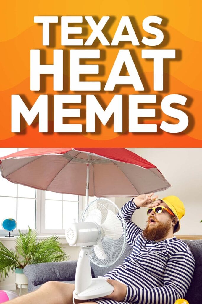 a man sits indoors, under an umbrella with a fan on his lap, clearly hot.  Above him is a bright orange background with white text that reads "Texas heat memes"