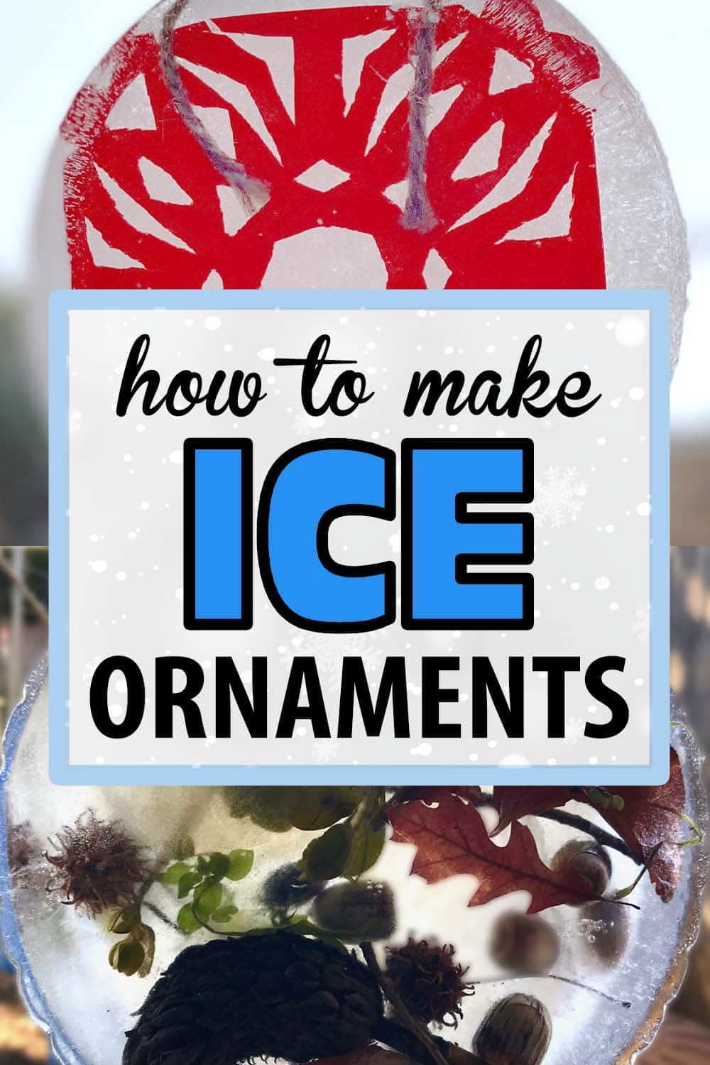 2 Ice Ornament Crafts [Science & Sensory Fun] – DFW Craft Shows